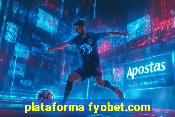 plataforma fyobet.com